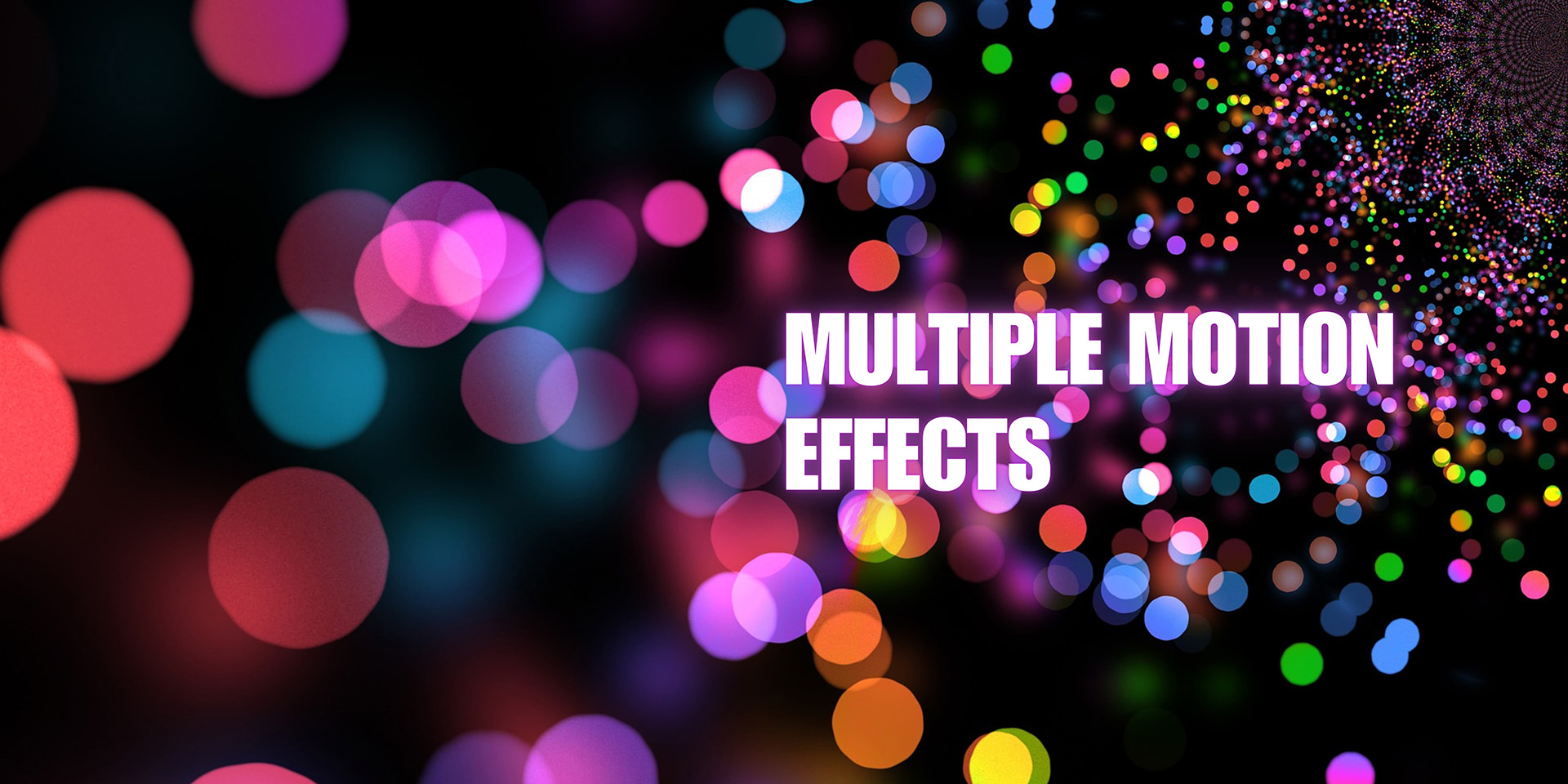 Multiple Motion Effects